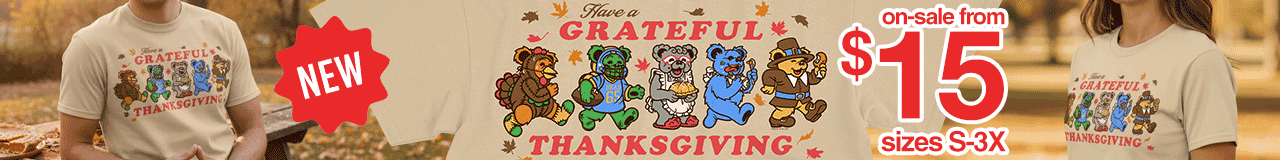 NEW Thanksgiving Bears Grateful Deadâ„¢ Tee on-sale from $15 sizes S-3XL.