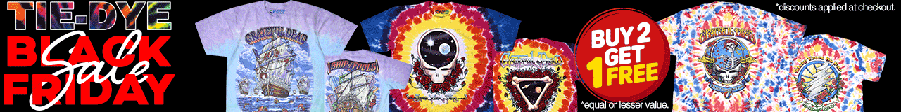 Buy 2 Tie-Dyes Get 1 FREE* 16 Select Double Sided Grateful Dead™ Tie Dyes