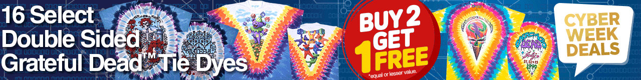 Buy 2 Tie-Dyes Get 1 FREE* 16 Select Double Sided Grateful Dead™ Tie Dyes