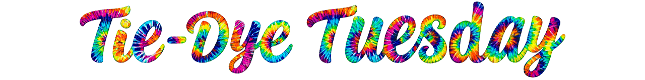 It's a $20 Tie-Dye Tuesday!