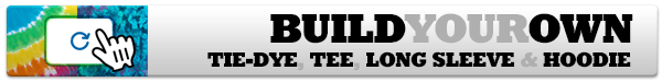 Build Your Own Tie-Dye Shirt Tee Long Sleeve Hoodie