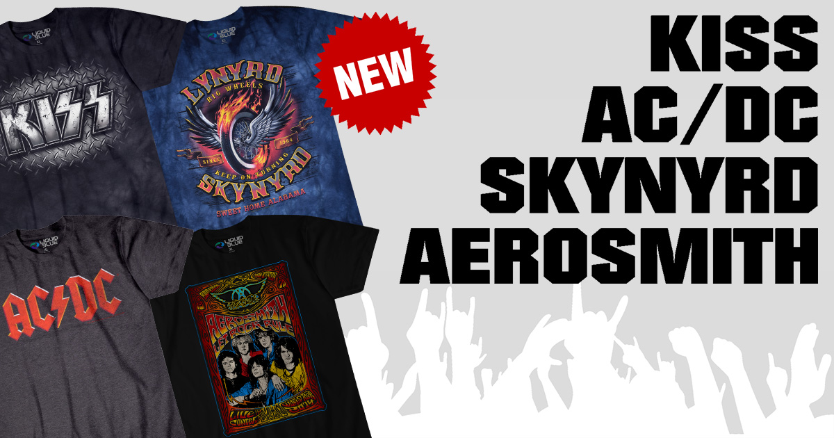 NEW KISS, AC/DC, SKYNYRD & AEROSMITH Tees! - Liquid Blue Retail News 01 ...