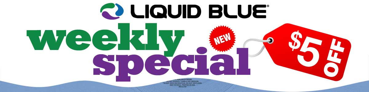 Liquid Blue Weekly Specials SHOP NOW